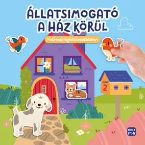   Állatsimogató – A ház körül Matricás foglalkoztatókönyv
