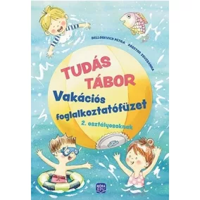   Tudás Tábor 2. Vakációs foglalkoztatófüzet 2. osztályosoknak