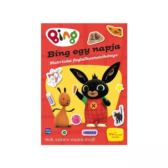 Bing - Bing egy napja Matricás foglalkoztatókönyv