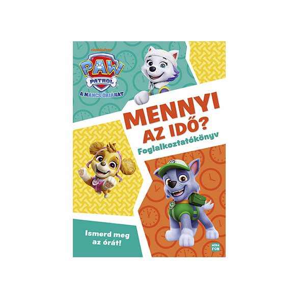 Mancs Őrjárat - Mennyi az idő?