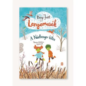 Lengemesék 4 - A nádtenger télen - új kiadás
