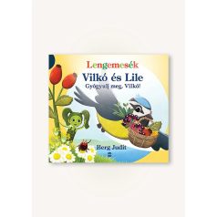 Lengemesék - Vilkó és Lile 6. – Gyógyulj meg, Vilkó!