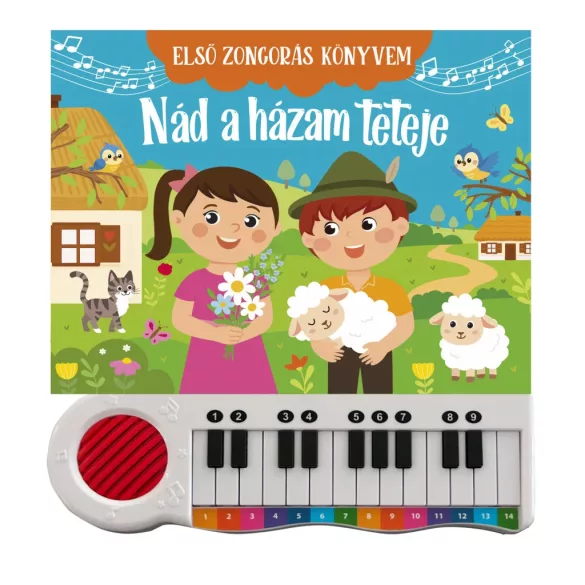 Első zongorás könyvem - Nád a házam