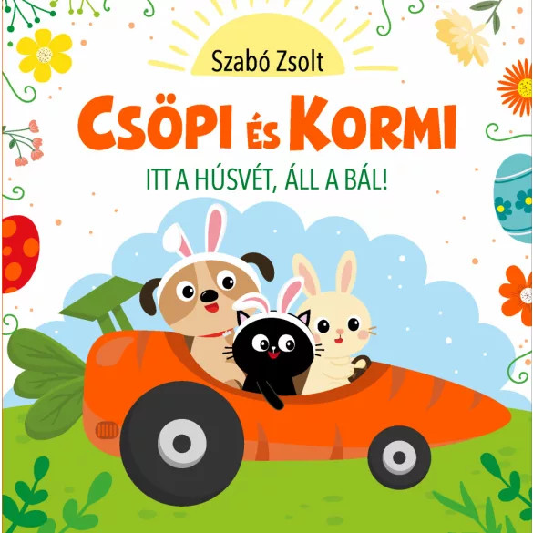 Csöpi és Kormi - Itt a húsvét áll a bál!